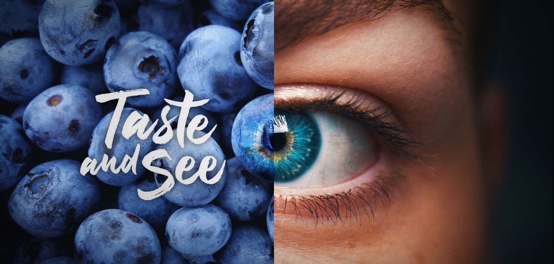 Taste and See key art: blueberries beside a close-up of a human eye